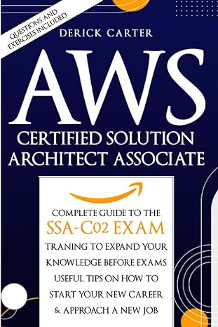 aws certified solution architect associate the complete guide to the ssa c02 exam traning to expand your