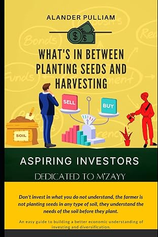 whats in planting seeds and harvesting  alander pulliam 979-8504937816