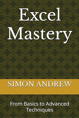 excel mastery from basics to advanced techniques  simon udeh andrew 979-8863339597