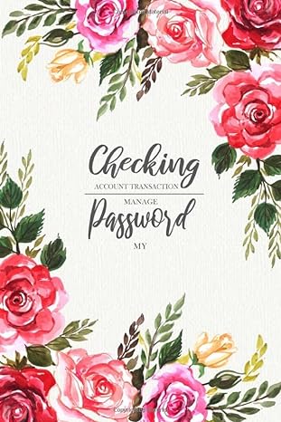 my checking account transaction and password manage a log to web site password keeper to protect and simple