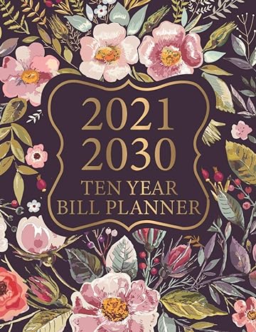 ten year bill tracker 2021 2030 simple monthly bill records and checklist organizer planner 120 months