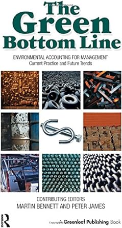 the green bottom line environmental accounting for management current practice and future trends 1st edition