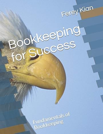 bookkeeping for success fundamentals of bookkeeping  ferey kian 1727165349, 978-1727165340