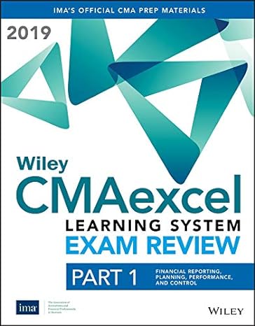 wiley cmaexcel learning system exam review 2019 textbook part 1 financial reporting planning performance and