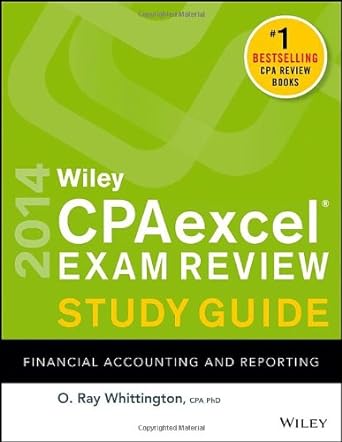 wiley cpaexcel exam review 2014 study guide financial accounting and reporting 11th edition o. ray