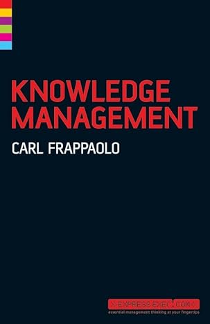 knowledge management 2nd edition carl frappaolo 1841127051, 978-1841127057