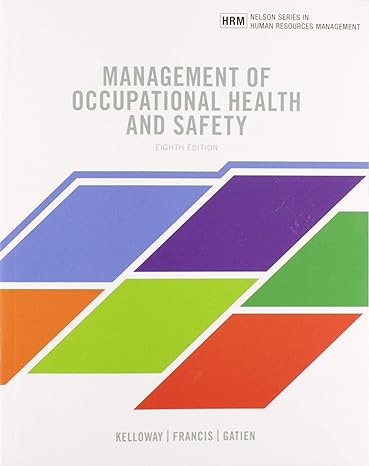 management of occupational health and safety 1st edition bernadette gatien kevin kelloway , lori francis