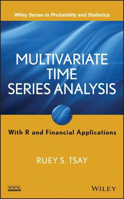 multivariate time series analysis with r and financial applications 1st edition ruey s tsay 1118617754,