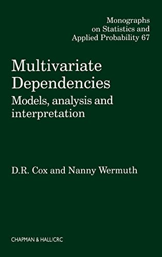 multivariate dependencies models analysis and interpretation 1st edition d r cox 041275410x, 9780412754104