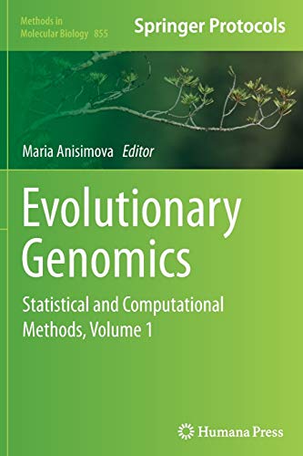 evolutionary genomics statistical and computational methods volume 1 1st edition maria anisimova 1493959085,