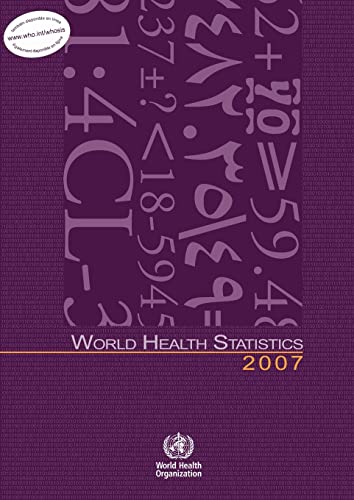 world health statistics 2007th edition world health organization 9241563400, 9789241563406