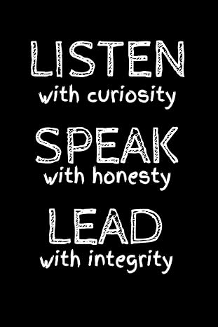 human resources gifts listen with curiosity speak with honesty lead with integrity 1st edition emmy ray