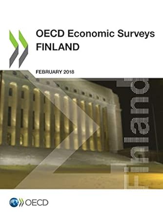 oecd economic surveys finland february 2018 1st edition oecd organisation for economic co-operation and