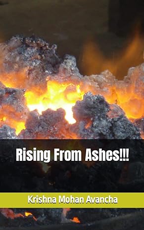 rising from ashes 1st edition krishna mohan avancha b0c5bly671, 979-8394163937