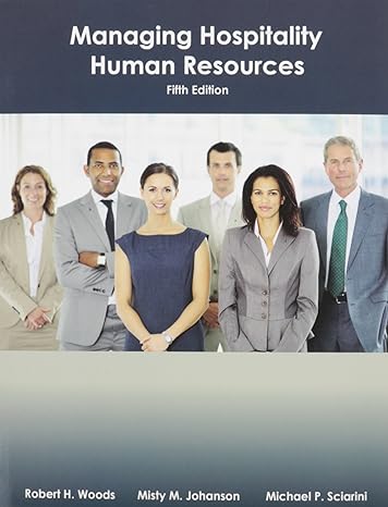 managing hospitality human resources 5th edition robert woods ,phd ,michael sciarini ,misty johannson