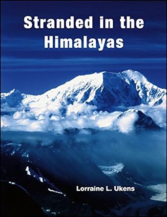 stranded in the himalayas activity 1st edition 1st edition lorraine l ukens b0071mggo4