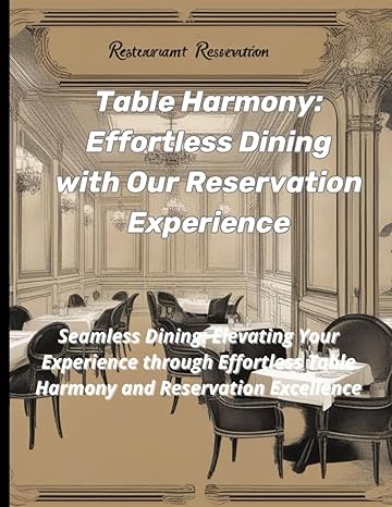 table harmony effortless dining with our reservation experience seamless dining elevating your experience