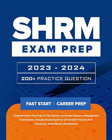 shrm exam prep 2023 2024 200+ practice question 1st edition vivian harris b0c63rj745, 979-8395819529