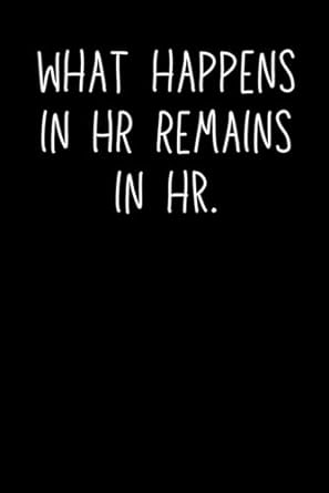 human resources gifts what happens in hr remains in hr 1st edition emmy ray b0cpdr4skw