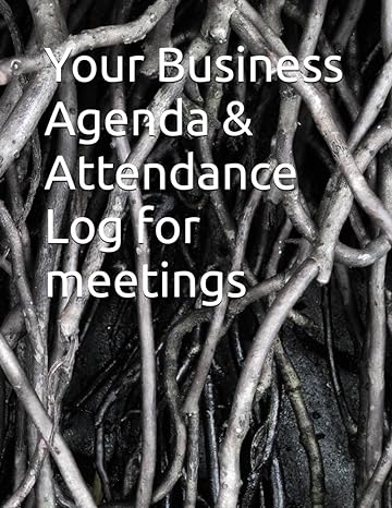 your business agenda and attendance log for meetings 1st edition wesley johnston b0cnzrrtqy