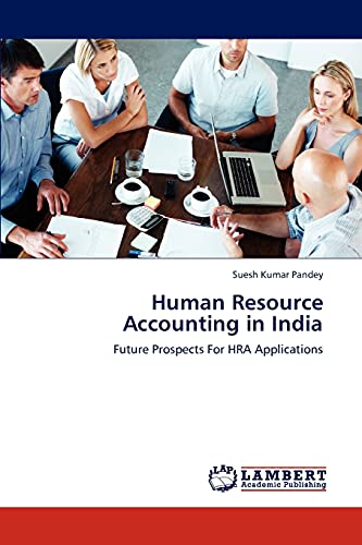 human resource accounting in india future prospects for hra applications 1st edition pandey, suesh kumar