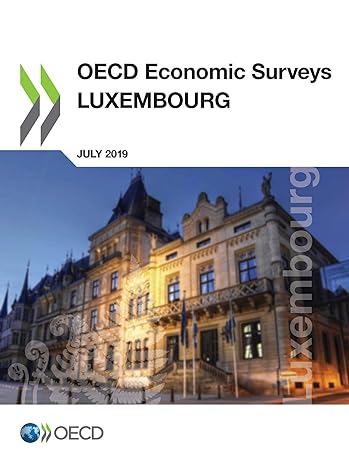 oecd economic surveys luxembourg july 2019 1st edition oecd 9264480315, 978-9264480315