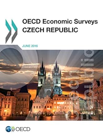 oecd economic surveys czech republic june 2016 1st edition oecd 9264257217