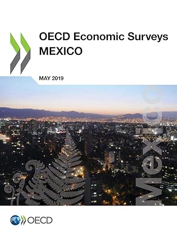oecd economic surveys mexico may 2019 1st edition oecd 9264378189, 978-9264378186