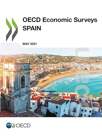 oecd economic surveys spain may 2021 1st edition organisation for economic co-operation and development