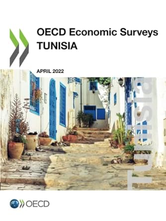 oecd economic surveys tunisia april 2022 1st edition organisation for economic co-operation and development