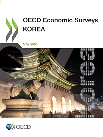 oecd economic surveys korea may 2016 1st edition oecd organisation for economic co-operation and development
