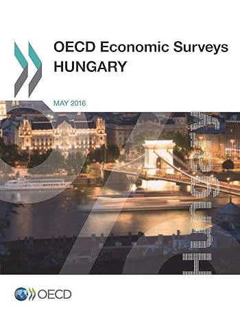oecd economic surveys hungary may 2016 1st edition oecd organisation for economic co-operation and
