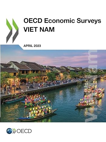 oecd economic surveys viet nam april 2023 1st edition organisation for economic co-operation and development