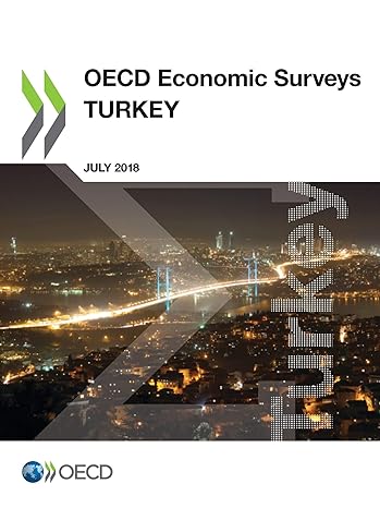 oecd economic surveys turkey july 2018 1st edition oecd 9264303030, 978-9264303034