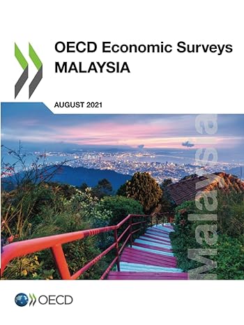 oecd economic surveys malaysia august 2021 1st edition organisation for economic co-operation and development