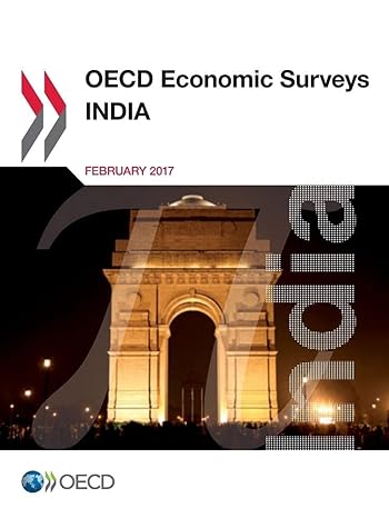 oecd economic surveys india february 2017 1st edition organization for economic cooperation and development