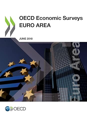oecd economic surveys euro area june 2018 1st edition oecd 9264302085, 978-9264302082