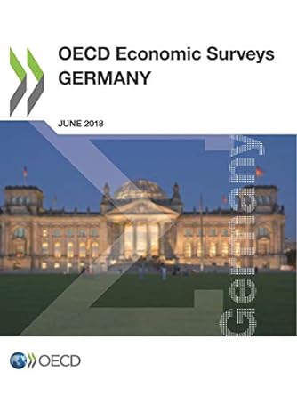 oecd economic surveys germany june 2018 1st edition oecd 9264300570, 978-9264300576