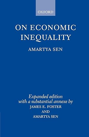 on economic inequality 1st edition amartya sen ,james e. foster 0198281935, 978-0198281931
