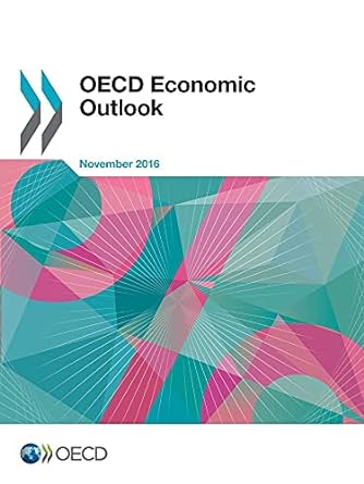 oecd economic outlook november 2016 1st edition organization for economic cooperation and development