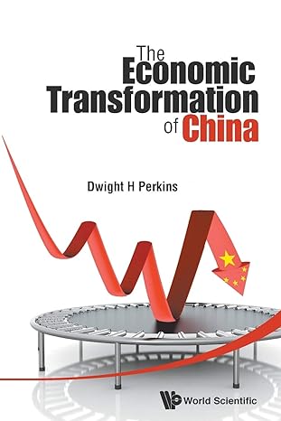 the economic transformation of china 1st edition dwight heald perkins 9814713864, 978-9814713863