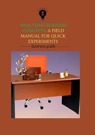 analysing business concepts a field manual for quick experiments 1st edition fiona houle 979-8852269621