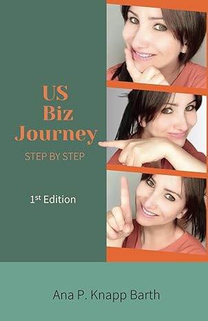 us biz journey step by step 1st edition ana p. knapp barth 979-8864150511