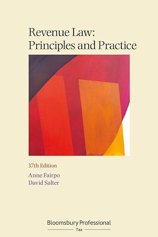 revenue law principles and practice 37th edition anne fairpo, david salter 1526511126, 978-1526511126