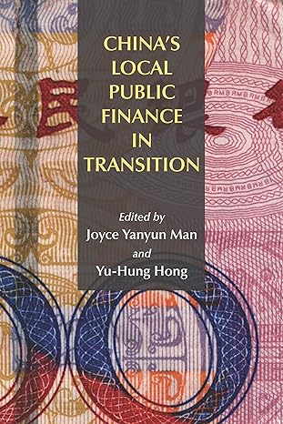 chinas local public finance in transition 1st edition joyce yanyun man, yu hung hong 1558442014,