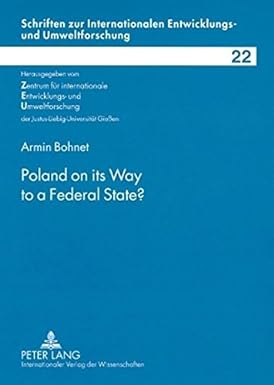 poland on its way to a federal state 1st edition armin bohnet 3631571488, 978-3631571484