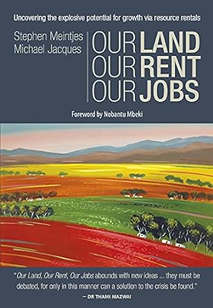 our land our rent our jobs 1st edition stephen meintjes, michael jacques, nobantu mbeki 0856835048,