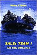 sales team 1 the vital difference 1st edition walter f. spath 1413479944, 978-1413479942