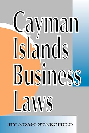 cayman islands business laws 1st edition adam starchild 1893713024, 978-1893713024