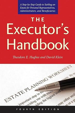 the executors handbook 1st edition theodore e. hughes, david klein 1626364214, 978-1626364219